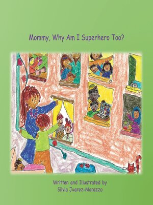 cover image of Mommy, Why Am I Superhero Too?